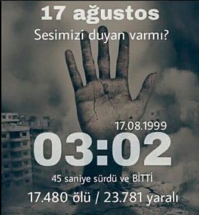 17 AĞUSTOS DEPREMİNİN 21NCİ YILI... 