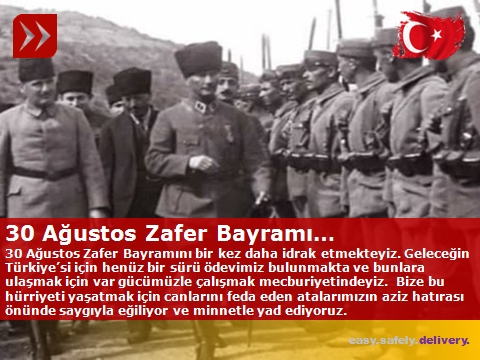 30 Ağustos Zafer Bayramı Kutlu Olsun...