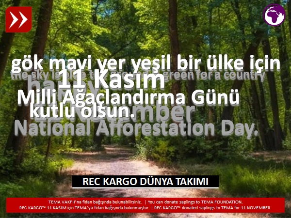 11 Kasım Milli Ağaçlandırma Günü... | November 11 National Afforestation Day...