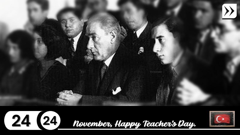 24 Kasım Öğretmenler Günü | 24 November Happy Teacher's Day