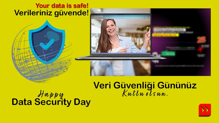 28 Ocak Dünya Veri Güvenliği Günü | 28 January Data Security Day...